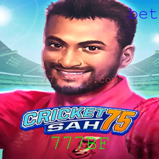 Descubra o Empolgante Mundo do CricketSah75 com 777BF